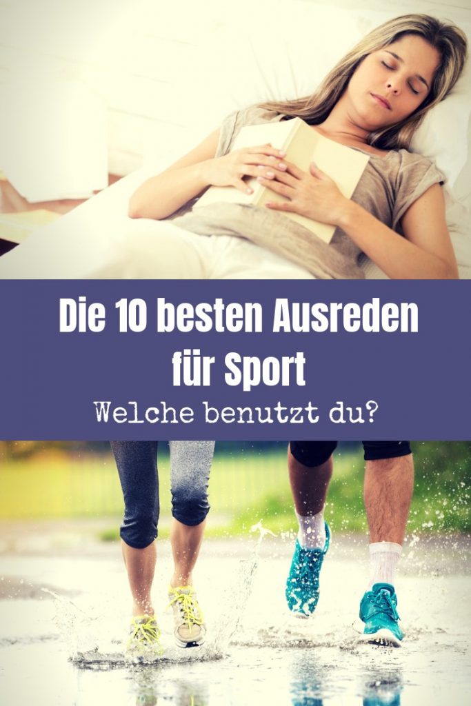 Welche Ausreden für Sport sind deine liebsten? Jeder benutzt manchmal Ausreden - auch du! Kennst du auch eine dieser 10 Ausreden?