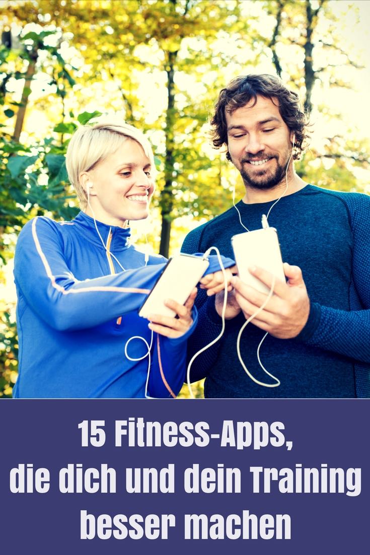 Dein Smartphone kann dich und dein Training besser machen. Ich empfehle dir 15 Fitness-Apps für Sport, Gesundheit und Geist.