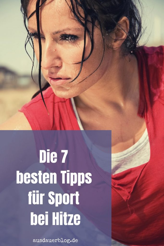 Bei extremer Hitze sinkt die Leistungsfähigkeit. Wie du auch im Sommer dein Training absolvieren kannst, verrate ich im Artikel über Sport bei Hitze.