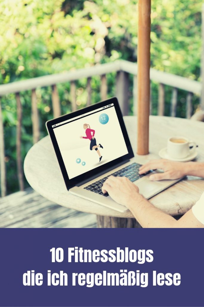 Diese 10 Fitnessblogs lese ich gerne, weil sie Mehrwert bieten und Unterhaltung obendrauf. Die perfekte Kombination für Weiterbildung.