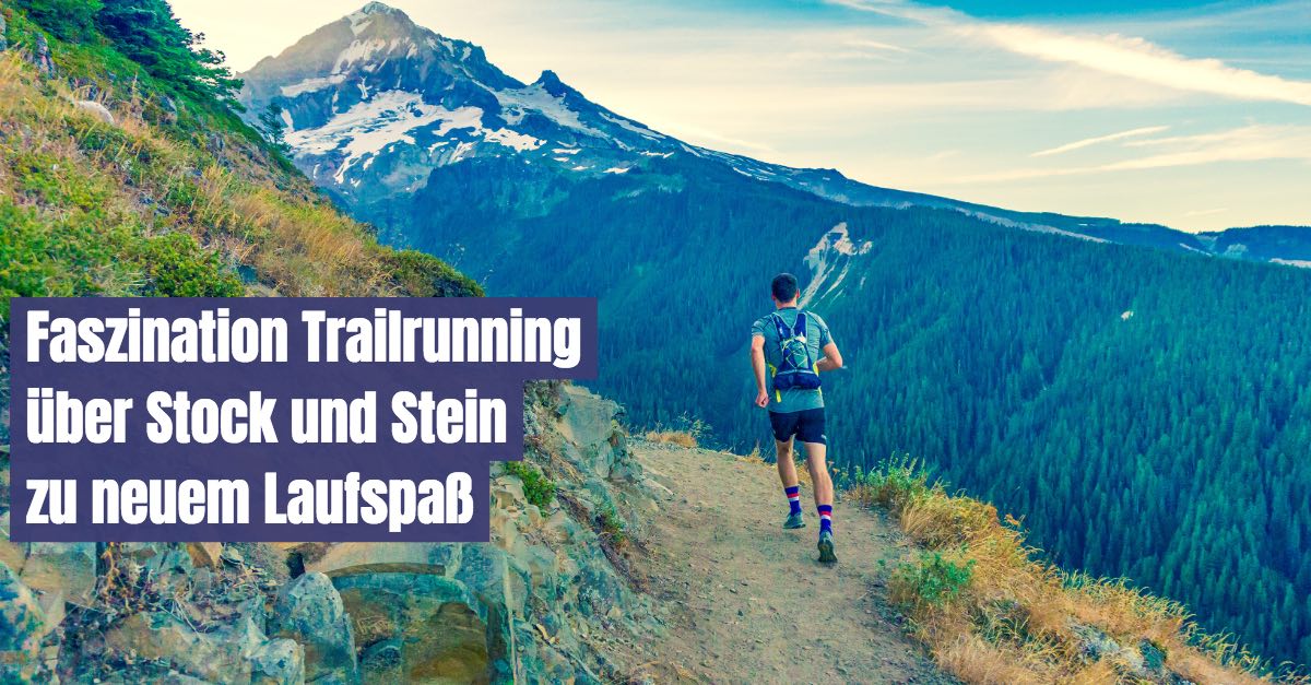 Faszination Trailrunning