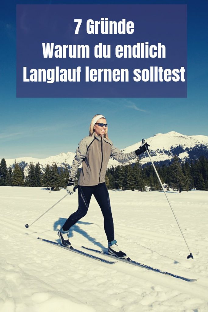 Weißt du was der perfekte Wintersport für alle Ausdauersportler ist? Es ist Skilanglauf und daher nenne ich dir 7 Gründe, warum du Langlauf lernen solltest.