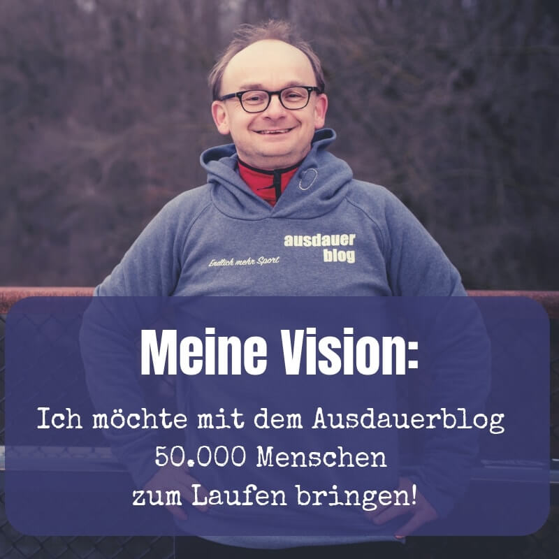 Meine Vision: Ich möchte 50000 Menschen das Joggen lernen.