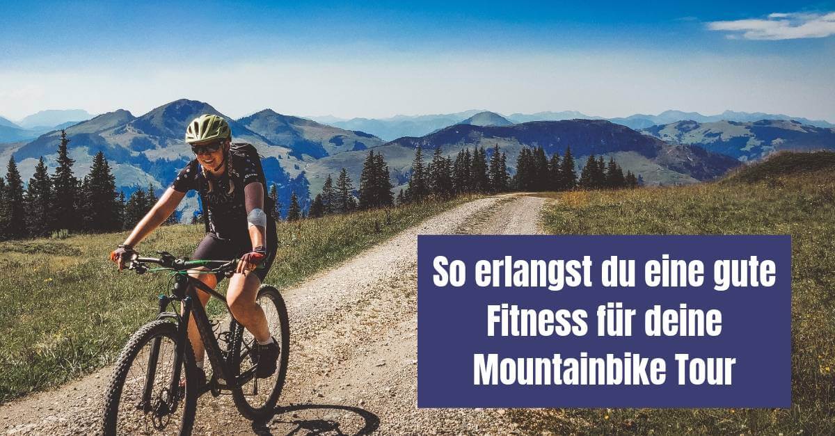 Ein gute Fitness ist Grundvorausetzung für viel Vergnügen auf deiner nächsten Mountainbike Tour. Lisa gibt dir Tipps für den maximalen Fahrspaß.