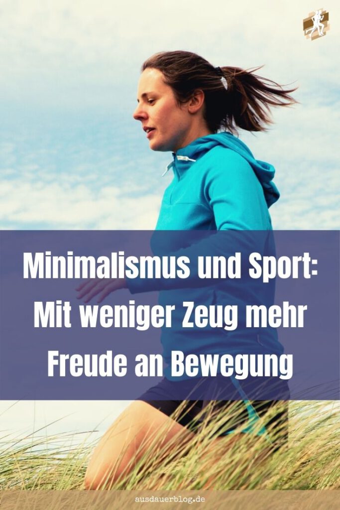 Minimalismus und Sport - passt das zusammen? Wie du die Prinzipien des Minimalismus nutzen kannst, um auch im Sport glücklicher zu sein.