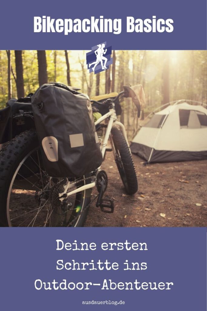 Bikepacking Basics - Was ist Bikepacking und was sollte man für das erste Outdoor-Abenteuer beachten? Hier findest du die besten Tipps.