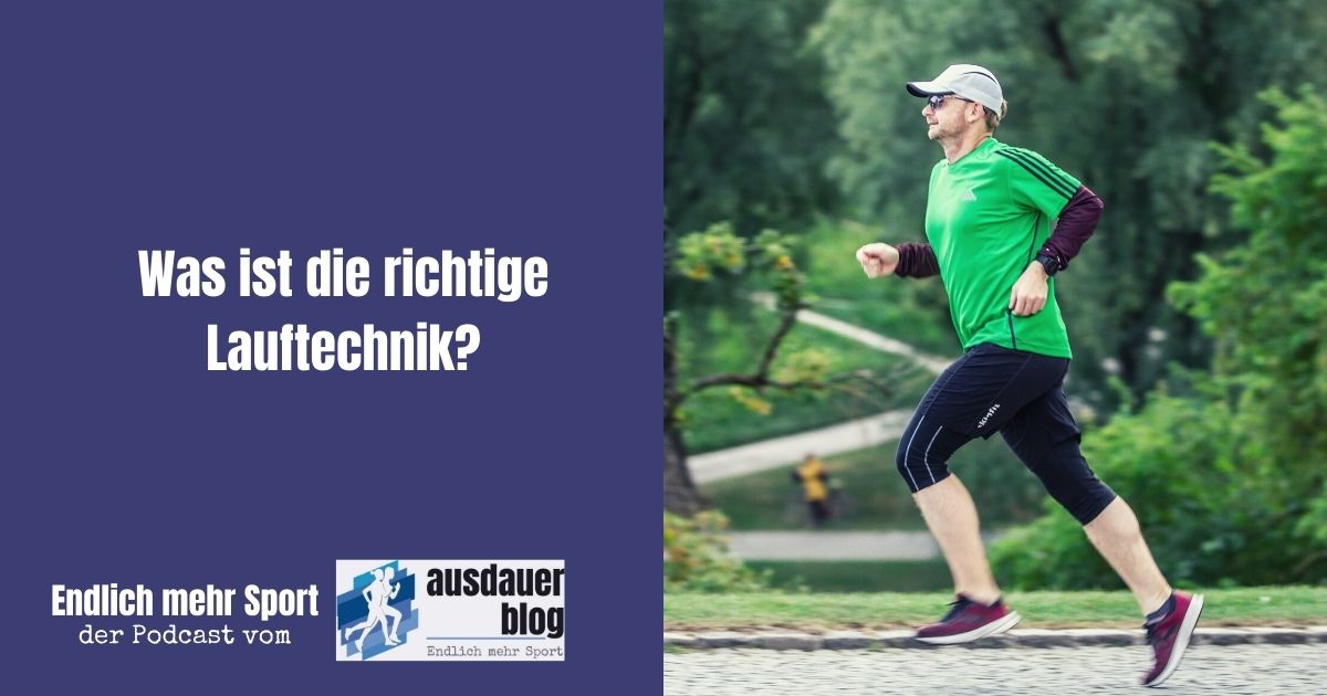 Die richtige Lauftechnik - Wie sieht sie aus und wie kannst du deinen Laufstil langfristig verbessern? All das erfährst du in diesem Podcast.