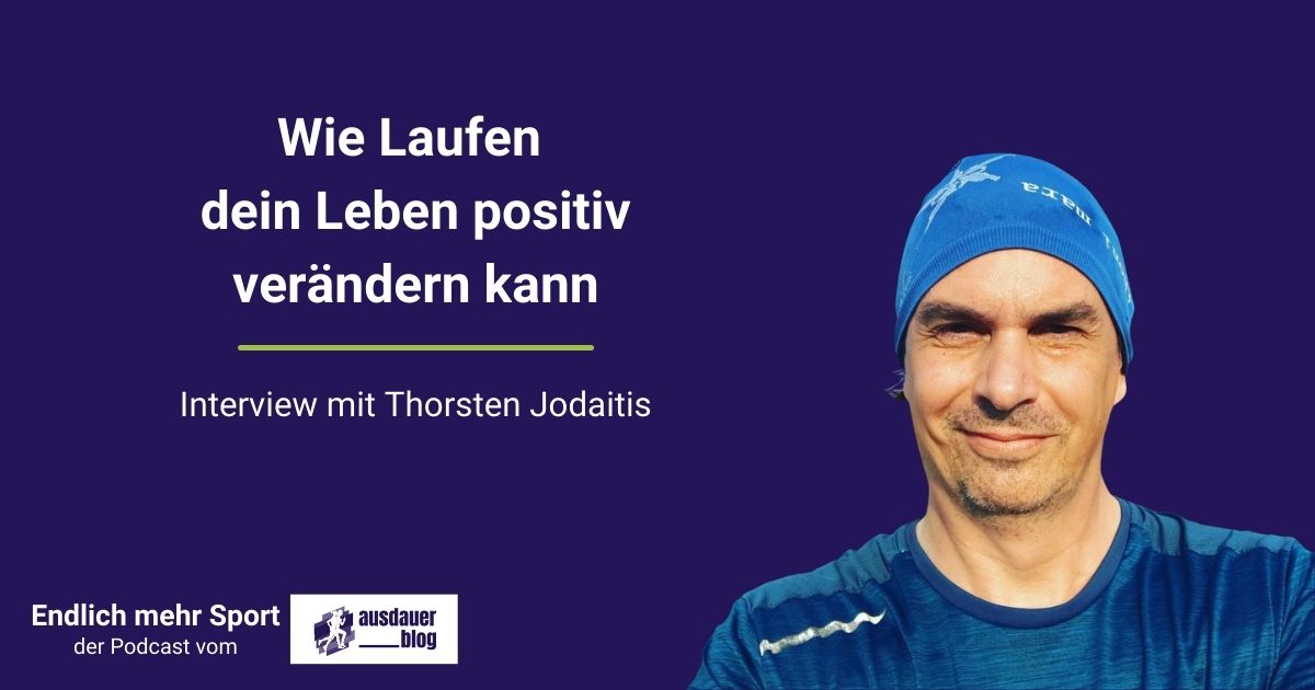 Durch Laufen das Leben verändern: Im Interview mit Thorsten von RunnerRadio spreche ich über den Einfluss, den Sport auf unser Leben hat.