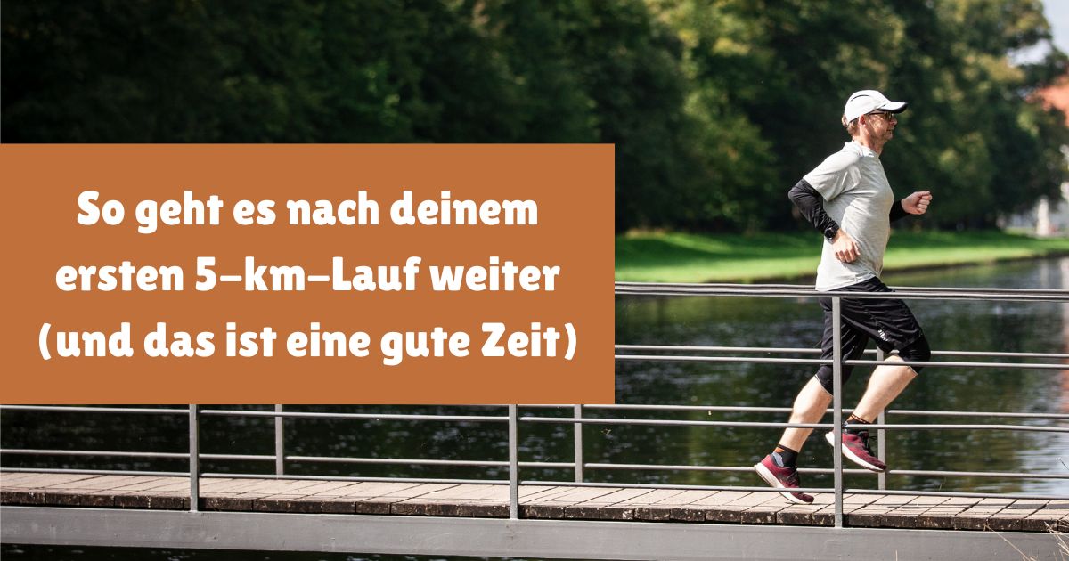 Die ersten 5 km Laufen sind ein echter Meilenstein auf dem Weg zum Läufer. Doch wie geht es danach weiter? Hier gibt es 5 Tipps und einen kleinen Laufplan.